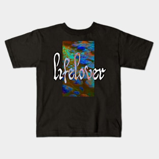 Lover LifeLover Kids T-Shirt